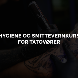 Hygiene og smittevernkurs